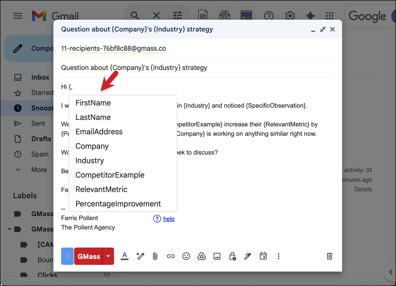 Type a left curly brace to bring up merge tags